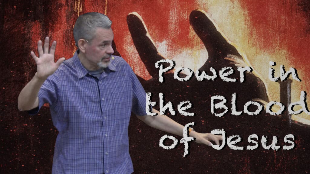 Power in the Blood of Jesus
